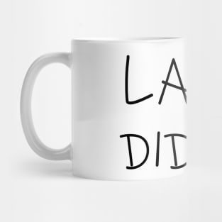 LARRY DID IT! (Black) Mug